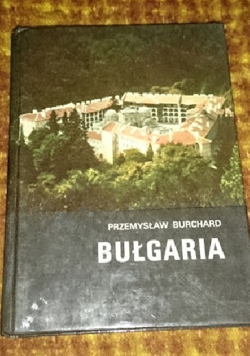 Bułgaria - Przemysław Burchard