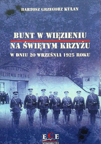 Bunt w więzieniu na Świętym Krzyżu w dniu 20 września 1925 roku - Bartosz Grzegorz Kułan