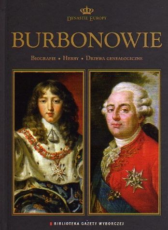 Burbonowie - praca zbiorowa