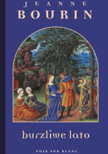 Burzliwe lato - Jeanne Bourin