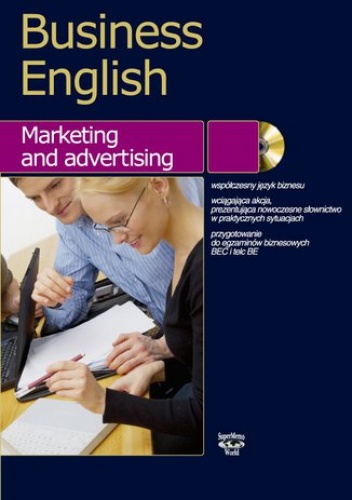 Business English Marketing and advertising - Magdalena Warżała-Wojtasiak, Wojciech Wojtasiak