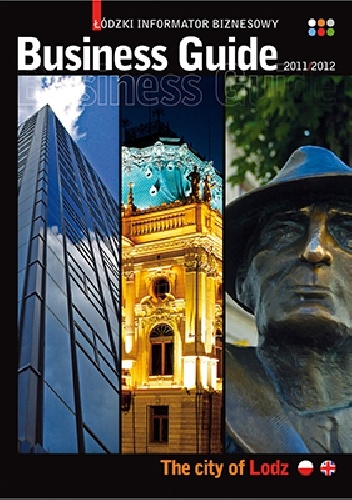 Business guide - łódzki informator biznesowy 2011/2012 - praca zbiorowa, Andrzej Machejek