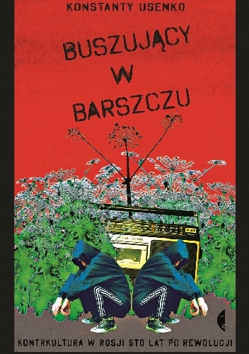Buszujący w barszczu - Konstanty Usenko