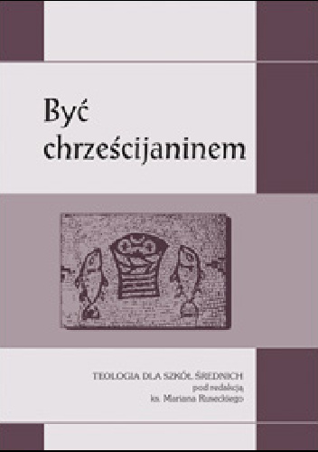 Być chrześcijaninem - Marian Rusecki
