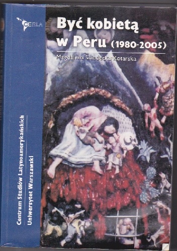 Być kobietą w Peru (1980-2005) - Magdalena Śniadecka-Kotarska