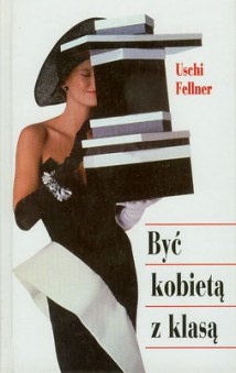 Być kobietą z klasą - Uschi Fellner