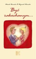 Być zakochanym... - Marek Warecki, Wojciech Warecki