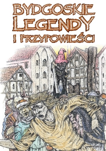 Bydgoskie legendy i przypowieści - Jerzy Derenda