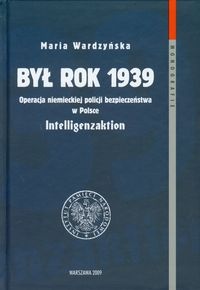 Był rok 1939 - Maria Wardzyńska