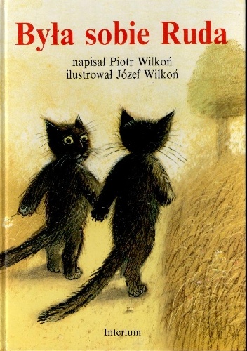 Była sobie Ruda - Józef Wilkoń, Piotr Wilkoń