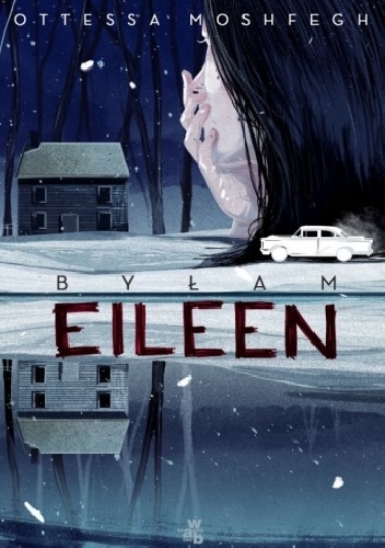 Byłam Eileen - Ottessa Moshfegh