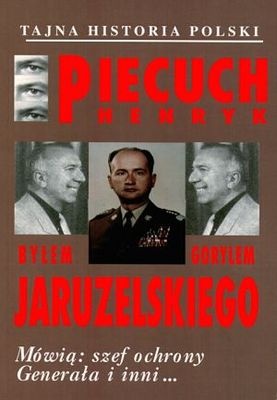 Byłem gorylem Jaruzelskiego - Henryk Piecuch