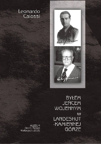 Byłem jeńcem wojennym w Landeshut- Kamiennej Górze