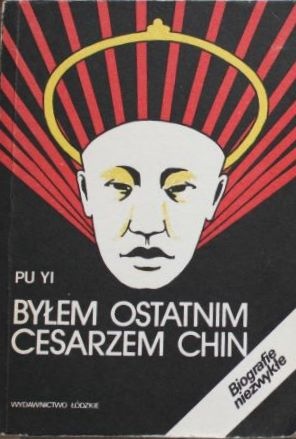 Byłem ostatnim Cesarzem Chin (1 tom) - Pu Yi