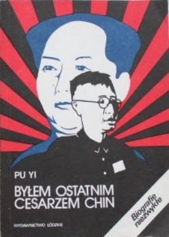 Byłem ostatnim Cesarzem Chin (2 tom) - Pu Yi