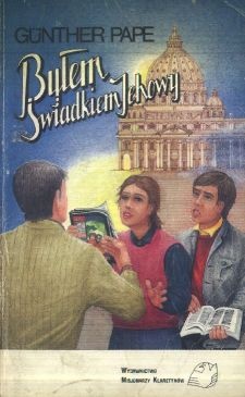Byłem świadkiem Jehowy - Günther Pape