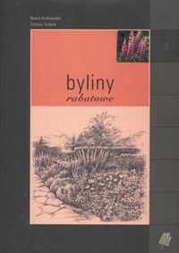 Byliny rabatowe - Tomasz Kubala, Beata Grabowska
