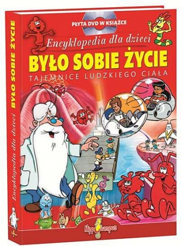 Było Sobie Życie. Encyklopedia Dla Dzieci - Albert Barillé