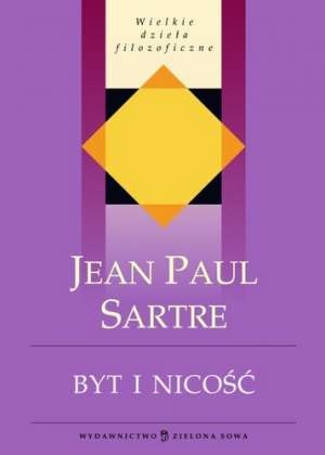 Byt i nicość. Zarys ontologii fenomenologicznej - Jean-Paul Sartre