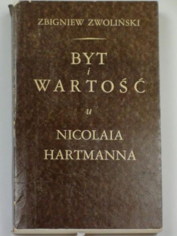 Byt i Wartość u Nicolaia Hartmanna - Zbigniew Zwoliński