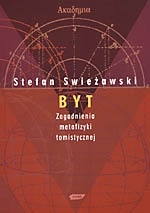 Byt. Zagadnienia metafizyki tomistycznej - Stefan Swieżawski