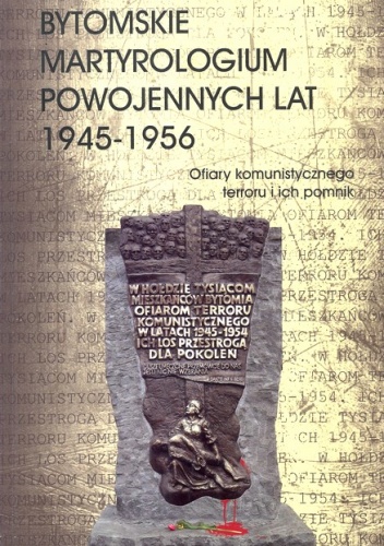 Bytomskie martyrologium powojennych lat 1945 - 1956. Ofiary komunistycznego terroru i ich pomnik - Jan Drabina