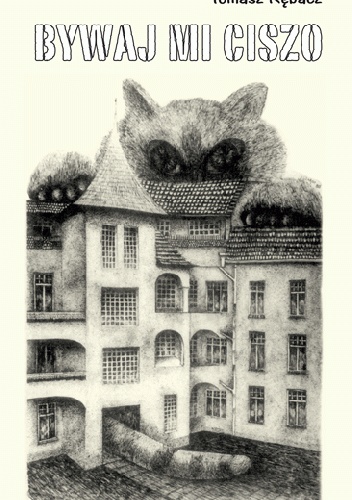 Bywaj mi ciszo - Tomasz Rębacz