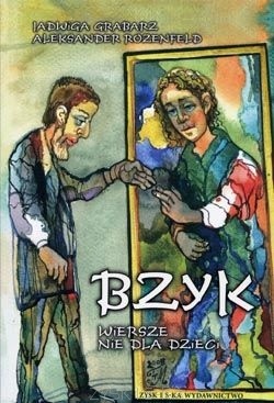 Bzyk wiersze nie dla dzieci - Aleksander Rozenfeld, Jadwiga Grabarz