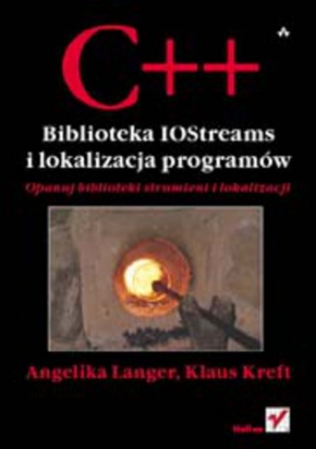 C++. Biblioteka IOStreams i lokalizacja programów - Langer Angelika, Kreft Klaus