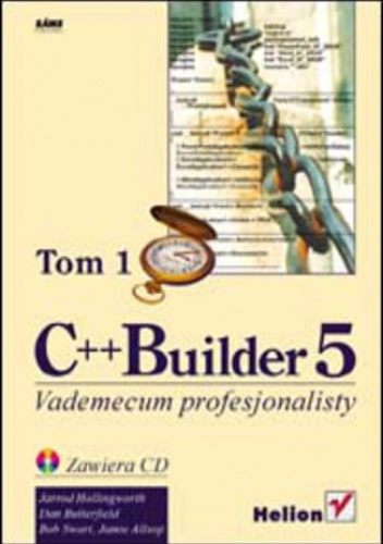 C++ Builder 5. Vademecum profesjonalisty. Tom I