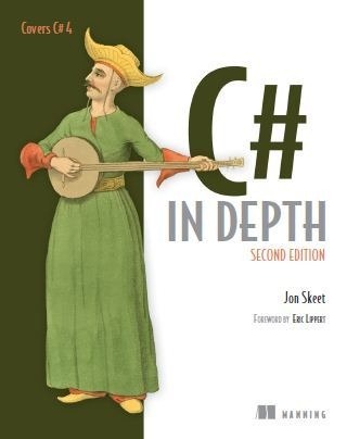C# in Depth, Second Edition - Jon Skeet