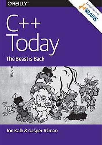 C++ Today: The Beast Is Back - Gašper Ažman, Jon Kalb