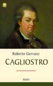 Cagliostro - Roberto Gervaso