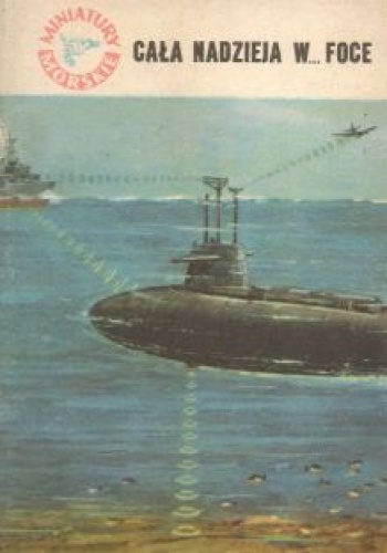 Cała nadzieja w... foce - Jerzy Pietkiewicz