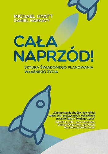 Cała naprzód! - Michael Hyatt, Daniel Harkavy