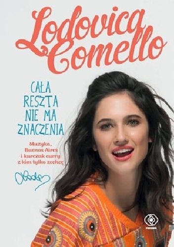 Cała reszta nie ma znaczenia - Lodovica Comello