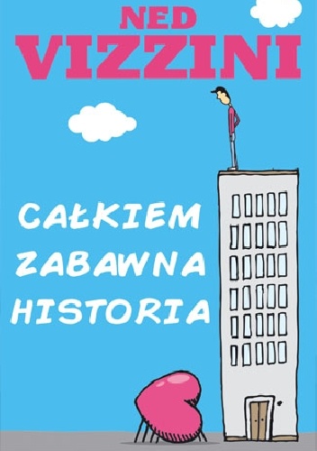 Całkiem zabawna historia - Ned Vizzini