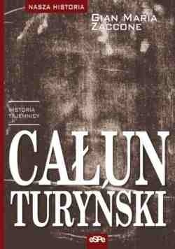 Całun turyński. Historia tajemnicy - Gian Maria Zaccone