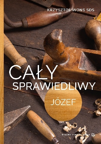 Cały sprawiedliwy. Józef - Krzysztof Wons SDS