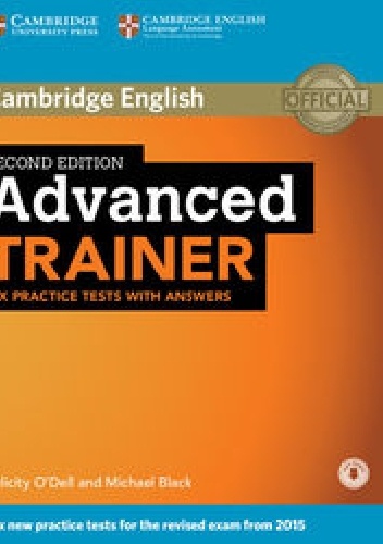 Cambridge English Advanced Trainer 2nd Edition - Felicity O'Dell, Michael Black
