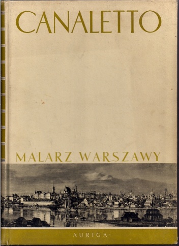 Canaletto. Malarz Warszawy - Mieczysław Wallis