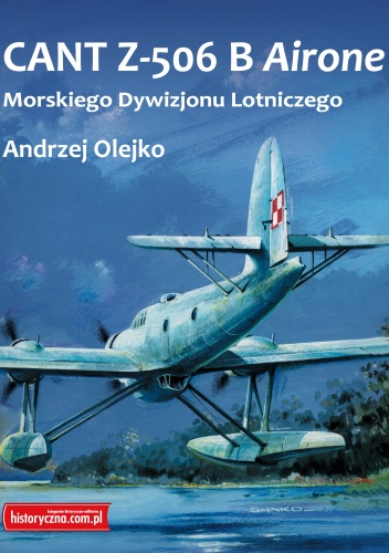 CANT Z-506 B Airone Morskiego Dywizjonu Lotniczego - Andrzej Olejko