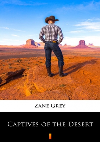 Captives of the Desert - Zane Grey