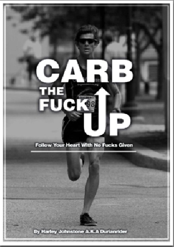Carb the fuck up - Harley Johnstone