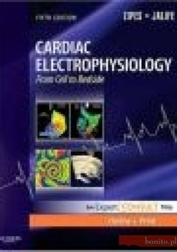 Cardiac Electrophysiology - Douglas P. Zipes
