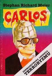 Carlos. Zdemaskowana legenda terroryzmu - Stephan Richard Meier