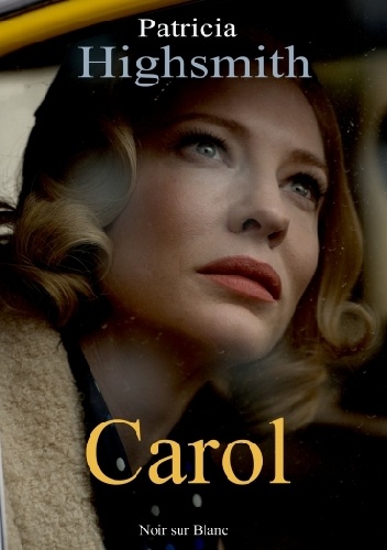 Carol - Patricia Highsmith