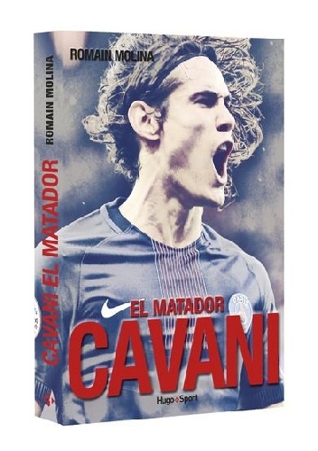 Cavani, el Matador - Romain Molina