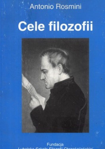Cele filozofii. Teksty wprowadzające w filozofię - Antonio Rosmini