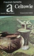 Celtowie - Friedrich Schlette
